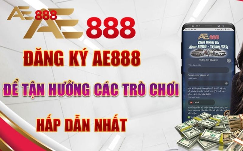 Đăng Ký ae888 2 Đăng Ký ae888
